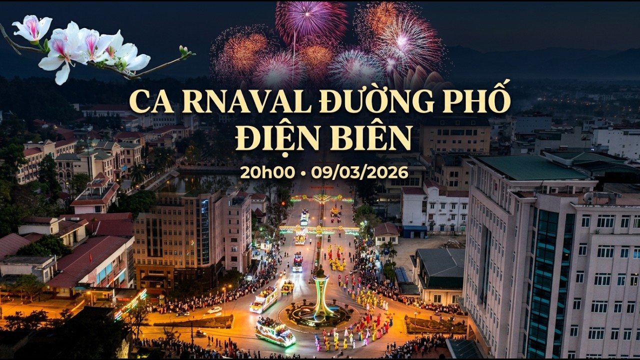 Lễ hội Carnaval đường phố tỉnh Điện Biên 2026
