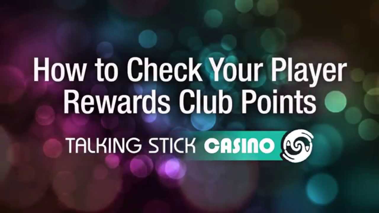 Talking Stick Casino How to Check Your Player Rewards Club Points YouTube