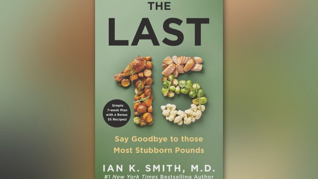 How to finally lose 'The Last 15' according to health and fitness expert Dr. Ian Smith
