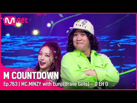 [MC.MINZY with Eunji(Brave Girls) - O EH O] Comeback Stage | #엠카운트다운 EP.763 | Mnet 220728 방송