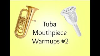 Tuba Mouthpiece Exercises #2