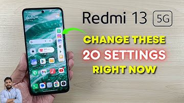 Redmi 13 5G : Change These 20 Settings Right Now