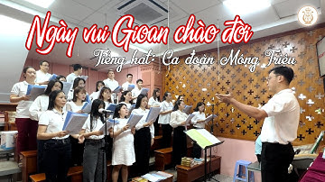 NGÀY VUI GIOAN CHÀO ĐỜI | Ca đoàn Mông Triệu | Gx. Fatima Bình Triệu