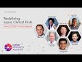 Redefining Lupus Clinical Trials Amid COVID-19 and Beyond