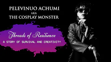 PELEVINUO AKA THE COSPLAY MONSTER | THREADS OF RESILIENCE | A STORY OF SURVIVAL AND CREATIVITY