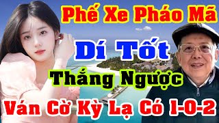 Phế Xe Pháo Mã, Dí Tốt Thắng Ngược. Ván Cờ Kỳ Lạ Có 1-0-2 #CờTướng