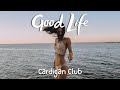 Good life - Cardigan Club