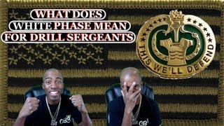 ARMY BASIC TRAINING WHAT IS WHITE PHASE FOR DRILL SERGEANTS