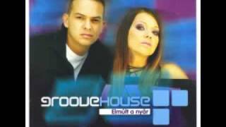 Groovehouse - Támad a szél chords