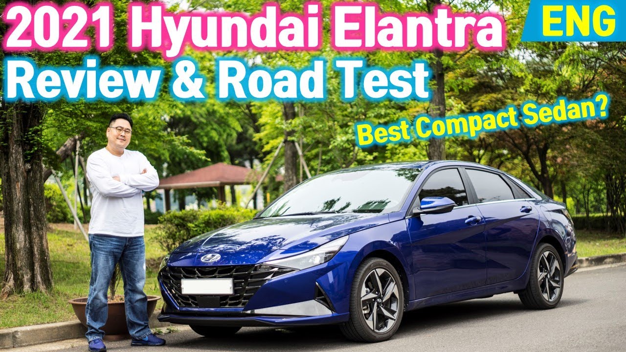 [ENG] 2021 Hyundai Elantra Review The 7th Generation