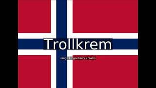 How to pronounce Trollkrem eng: Lingonberry cream in Norwegian