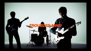 Howlin Jaws - Troubled Mind