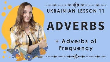 Ukrainian Adverbs. Adverbs of Frequency | Ukrainian lesson 11