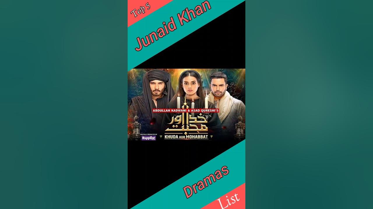 Super hit top 5 junaid khan dramas #superhitpakdrama #junaidkhandramas #dramas #shorts #viral Super hit top 5 junaid khan dramas #superhitpakdrama #junaidkhandramas #dramas #shorts #viral
