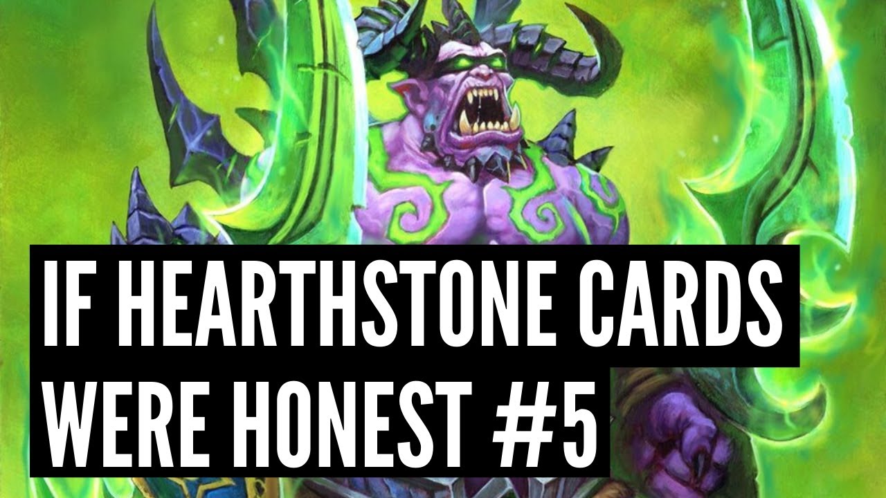 What if Blizzard were actually honest about their cards? (Episode 5)
