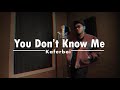 You don't know me - (Cover) Kaferboi