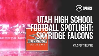 KSL Sports Rewind Spotlight : Skyridge Falcons Football