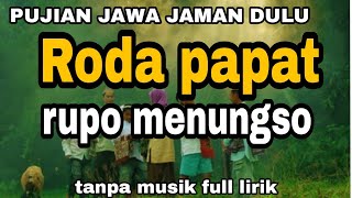 pujian jawa lawas SANDANGANE DI GANTI PUTIH Rudo papat rupo manungso full lirik tanpa musik