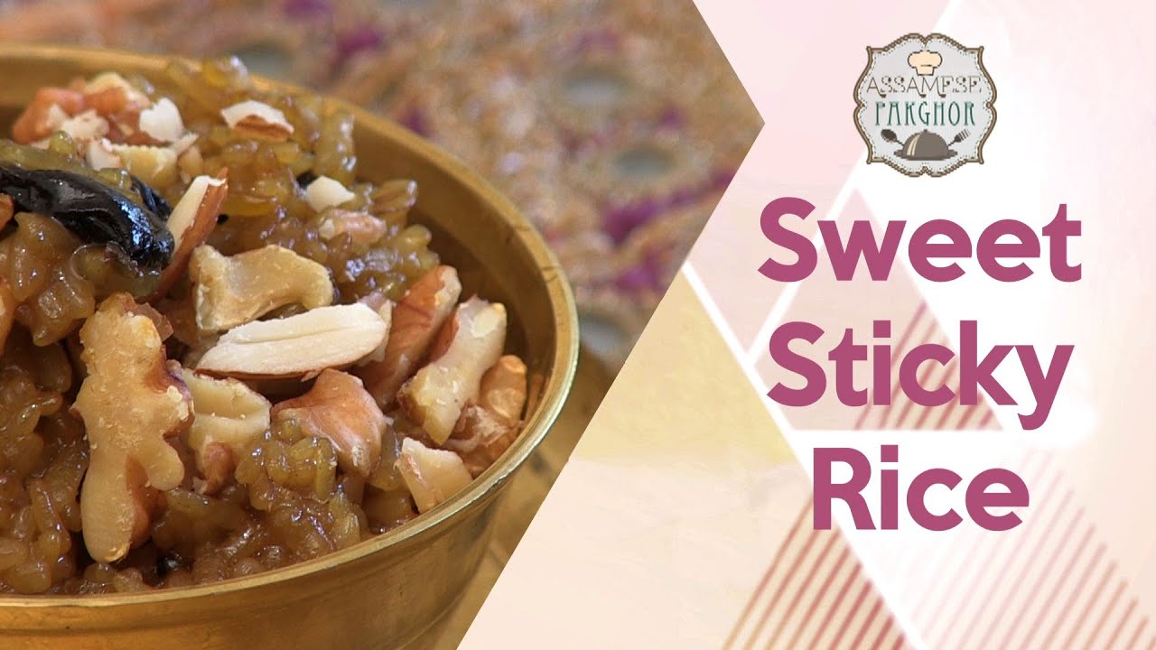 Sweet Sticky Rice By Gitika || Assamese Pakghor | India Food Network