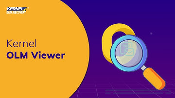 How to open OLM file with Kernel OLM Viewer