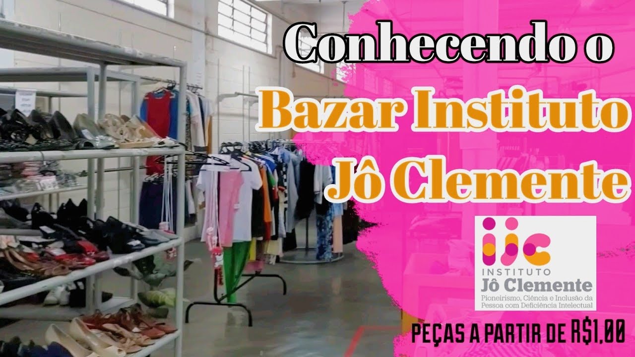Bazar INSTITUTO JÔ CLEMENTE – Conhecendo bazares em Sp – Antigo bazar da APAE - Próximo do metrô