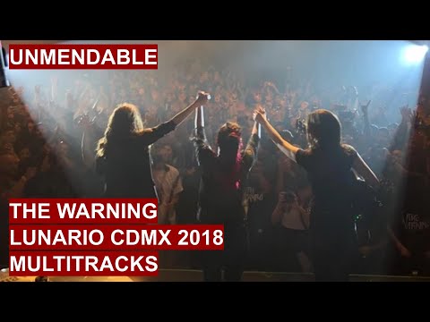 The Warning - Unmendable - Live At Lunario 2018 - Multitracks