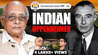 Nuclear Bombs, Geopolitics & India's Science Gods ft. R. Chidambaram On The Ranveer Show हिंदी 185