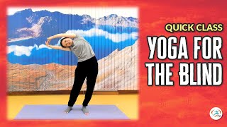 Yoga Class for the Blind with Thien | Body & Brain Quick Class