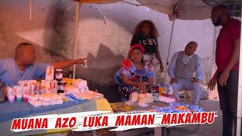 MUANA AZO LINGA MAMAN MAKANGU // JEREMIE / MA MARIE ELENE / SERGE LUYEYE / GATOUZO / LYSA / CHIKITO
