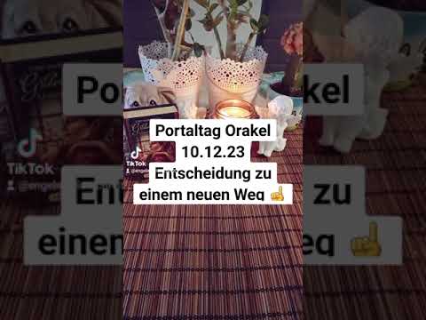 🚪Portaltag Orakel 10.12.23Entscheidung zu einem neuen Weg☝️ #oracle#portaltag#lenormand#reading