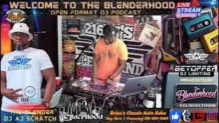 DJ AJ SCRATCH / DJ ICE 216 - THE BLENDERHOOD - 5/13/25