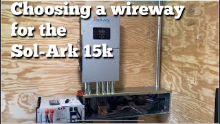 Choosing a Wireway for the Sol-Ark15k