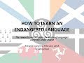 3. How to Learn an Endangered Language  (Jared Gimbel - Polyglot Congress [February 2018])
