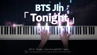 BTS Jin「Tonight」x Your Lie in April OST「Again」Piano Cover