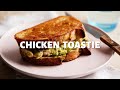 Chicken Chive and Cheese Toastie