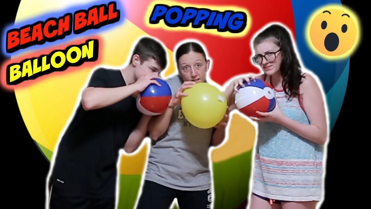 Balls challenge. Balloon Pop Challenge. Beach Ball popping. Balloon popping Challenge. Beach Ball Challenge.