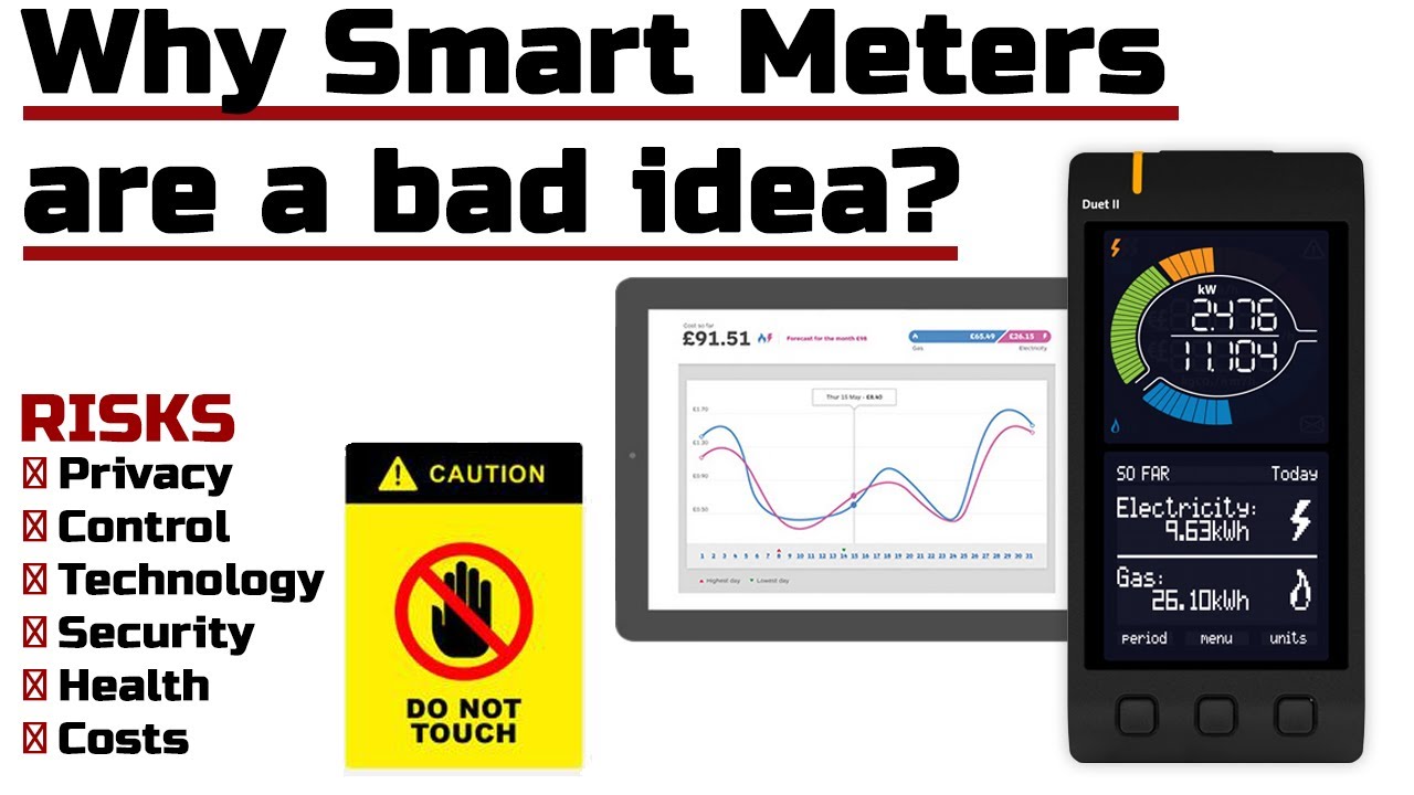 Why Smart Meters Are A Bad Idea? The Risks Of Using Energy Smart Meters.