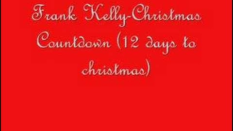Frank Kelly-Christmas Countdown (12 days to christmas)
