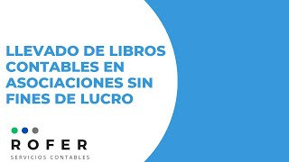 Llevado de Libros Contables en Asociaciones Sin Fines de Lucro