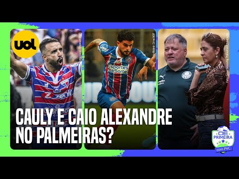 PALMEIRAS PROJETA TIME AINDA MAIS COMPETITIVO PARA 2024; CAULY, DO BAHIA, INTERESSA