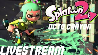 SPLATOON 2 OCTO CANYON PLAYTHROUGH - DAY 1!