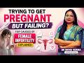 Trying to Get Pregnant but Failing? Top Causes of Female Infertility Explained by Dr Mona Verma