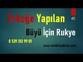 Erkeğe Yapılan Büyü İçin Rukye (0539 312 99 01)