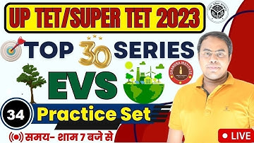 UPTET/SUPER TET EVS CLASS 2023 | EVS PRACTICE SET- 34 | uptet/super tet evs classes 2023