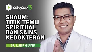Download Lagu dr. Asep Hermana - Shaum Titik Temu Spiritual dan Sains Kedokteran MP3