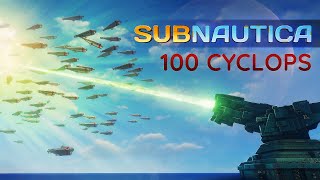 Giant Alien LASER vs 100 Cyclops SUBMARINES (Subnautica)