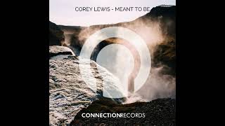 Corey Lewis - Meant To Be