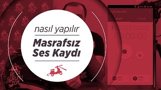 Masrafsız ses kaydı | Telefon ile ses kaydetmek | Cep telefonu ses kayıt programları - Vlog