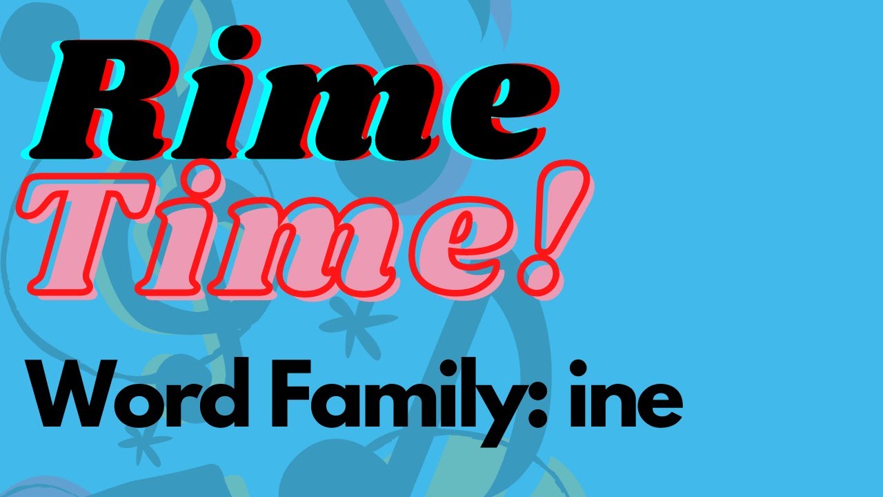 Rime Time! Word Family Tutorial 11: 