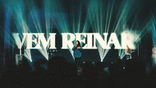Vem Reinar | Get Worship (Ao Vivo)